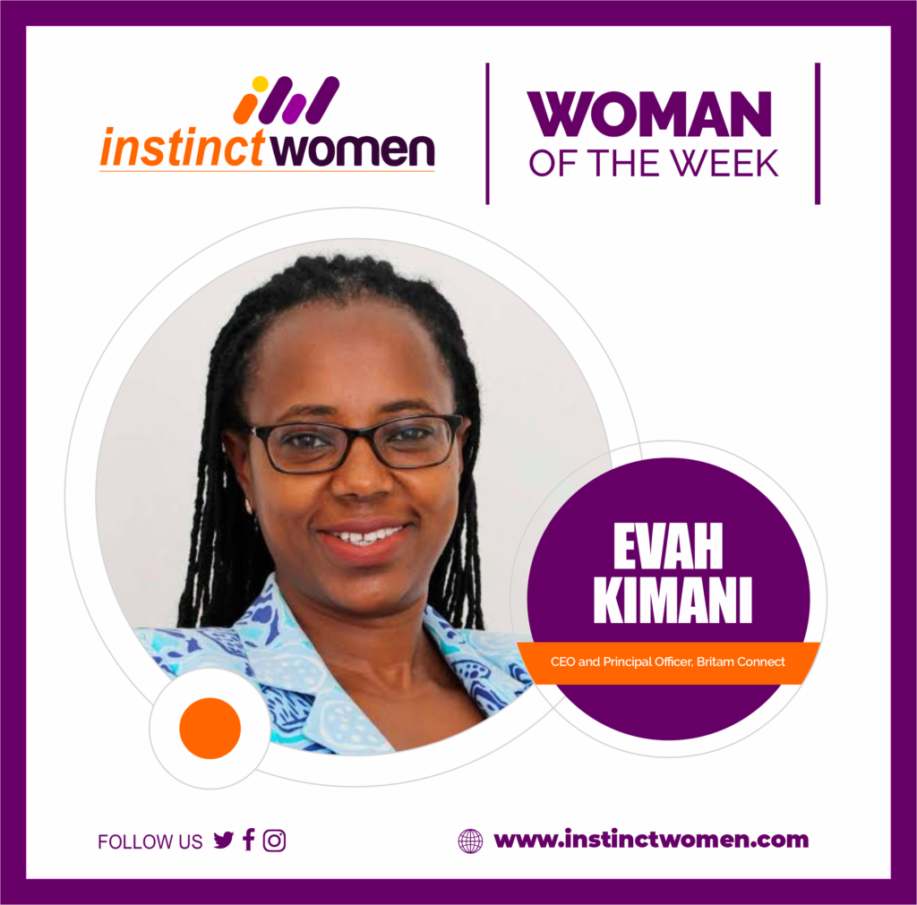WOMAN OF THE WEEK: Evah Kimani, CEO and Principal Officer, Britam Connect iwwow evah kimani